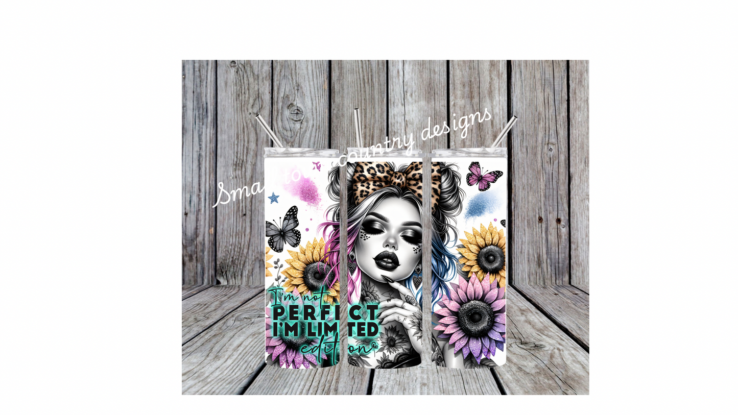 I’m Not Perfect I’m limited Edition 20oz Tumbler